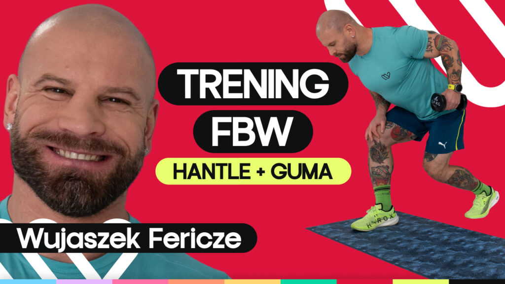 Trening z gumami i hantlami. Wzmocnij ciało w 30 minut z Fericze