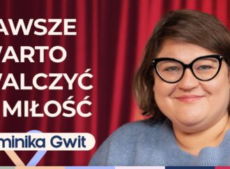 Dominika Gwit o tym, jak łączyć bycie mamą z realizowaniem swoich pasji